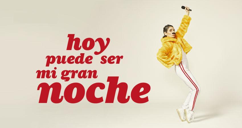 Hoy puede ser mi gran noche