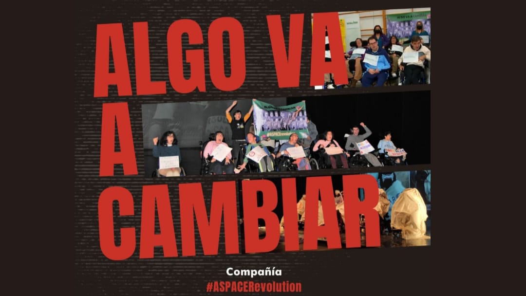Cartel de la obra "Algo va a cambiar" de la compañía Aspace Revolution