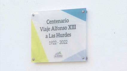 Placa conmemorativa del viaje del rey Alfonso XIII a la comarca de las Hurdes en 1922