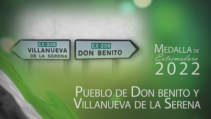 Medallas de Extremadura para la fusión Don Benito-Villanueva de la Serena