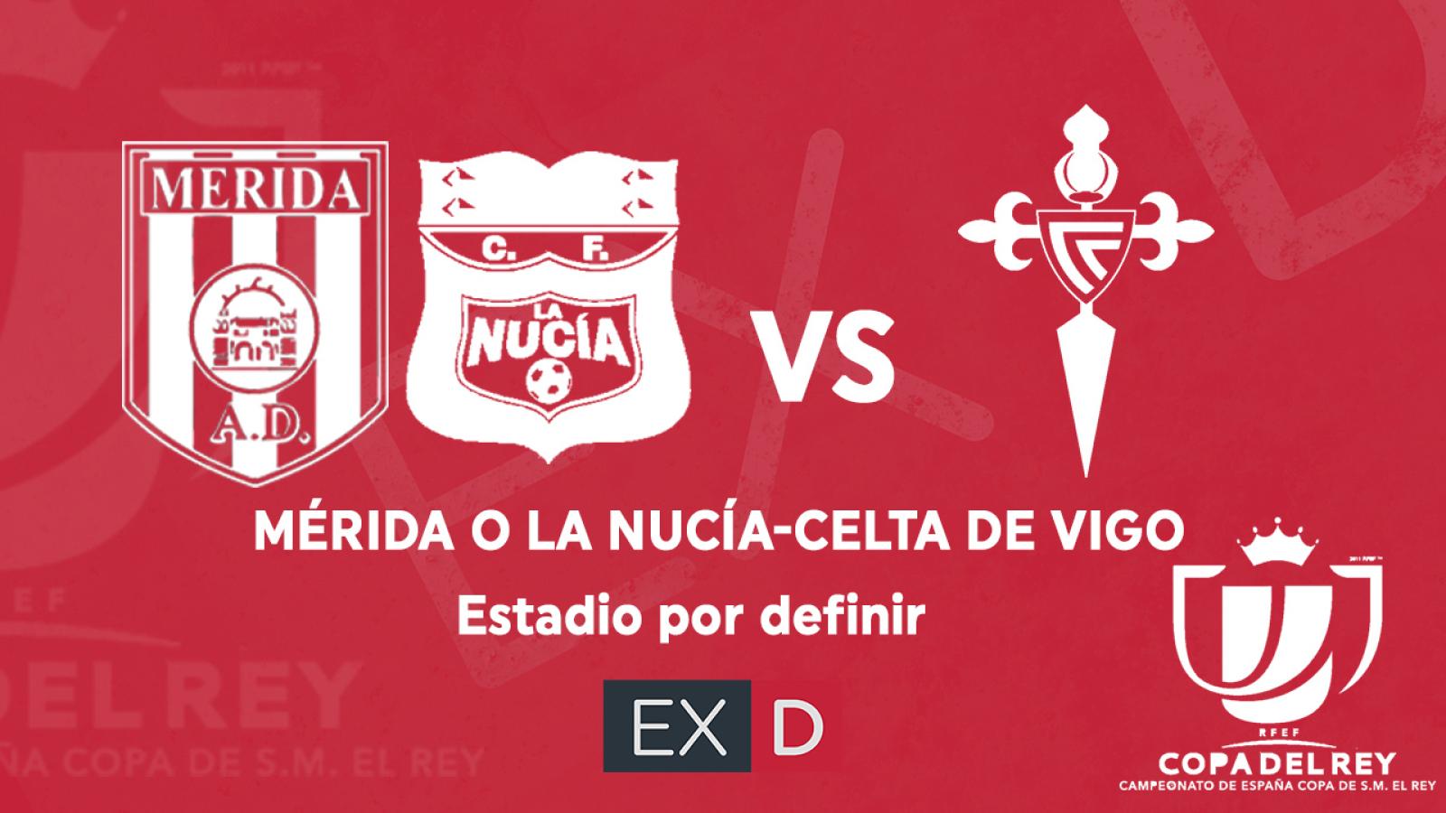Mérida o La Nucía se medirán al Celta de Vigo
